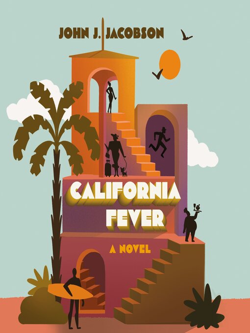 Title details for California Fever by John J. Jacobson - Wait list